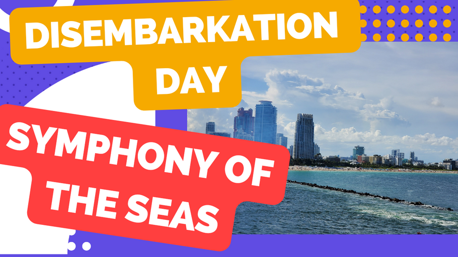 Avoid These Common Disembarkation Mistakes When Leaving Symphony of the Seas at the Port of Miami #royalcaribbean #symphonyoftheseas
