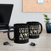 Load image into Gallery viewer, Powered by Coffee and Writing Black mug 11oz