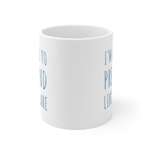 Load image into Gallery viewer, I'm Paid To Pretend Like I Care Ceramic Mug 11oz