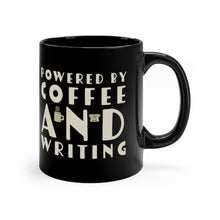 Load image into Gallery viewer, Powered by Coffee and Writing Black mug 11oz