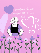 Load image into Gallery viewer, Grandma's Secret Recipes Blank Cook Book: Not Only For Your Secret Recipes But Also For Your Secret Internet Passwords