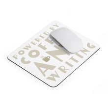 Load image into Gallery viewer, Powered by Coffee and Writing Mousepad