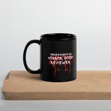 Load image into Gallery viewer, Professional Horror Book Reviewer Black Glossy Coffee Mug