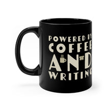 Load image into Gallery viewer, Powered by Coffee and Writing Black mug 11oz