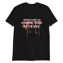 Load image into Gallery viewer, Professional Horror Book Reviewer Short-Sleeve Unisex T-Shirt