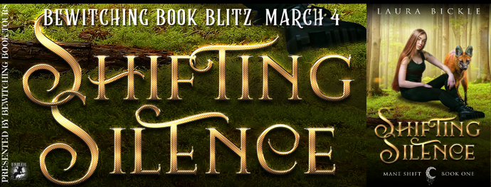 Book Tour: Shifting Silence  Mane Shift Book One  by Laura Bickle