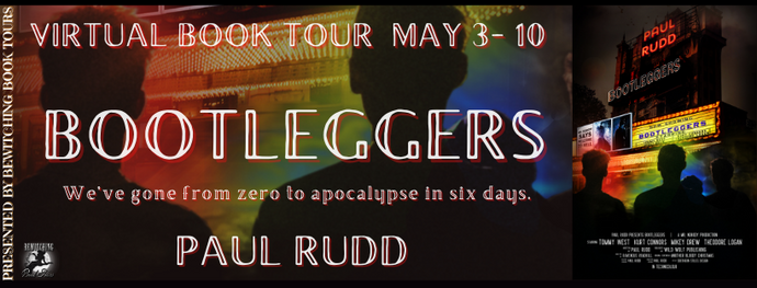 Book Tour: Bootleggers Book One Paul Rudd  Genre: Fantasy/Science