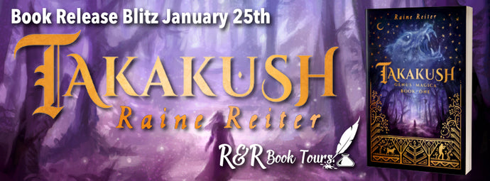 Today we're celebrating the release of this beautiful new dark Fantasy, Takakush by Raine Reiter