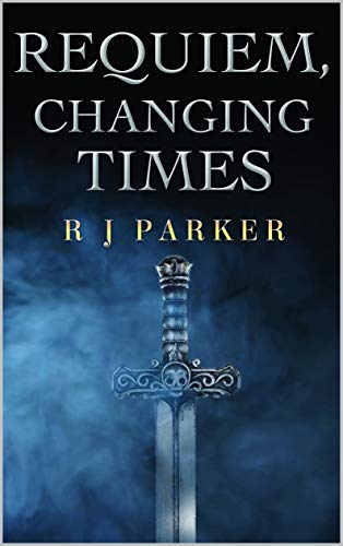 This Could Be Your Next Read! Requiem, Changing Times  by R. J. Parker