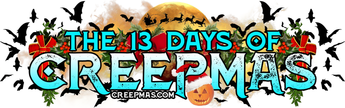 The 13 Days Of #Creepmas are Here! #makingcreepmas