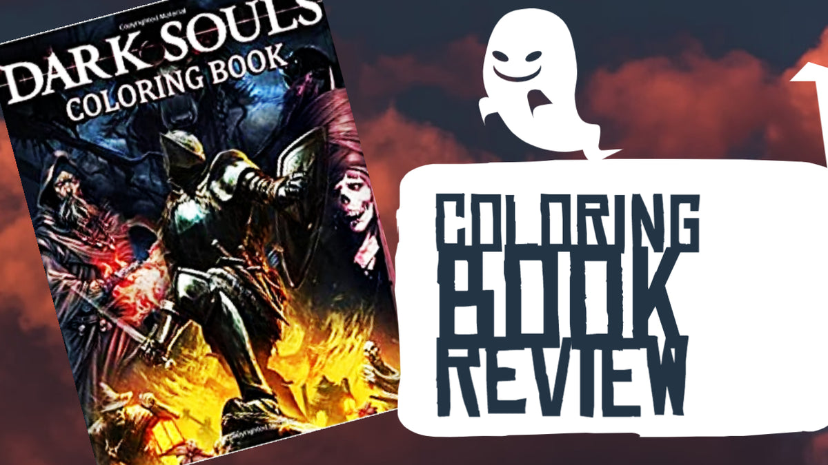 A Look Inside The Dark Souls Coloring Book – Dark Whimsical Art