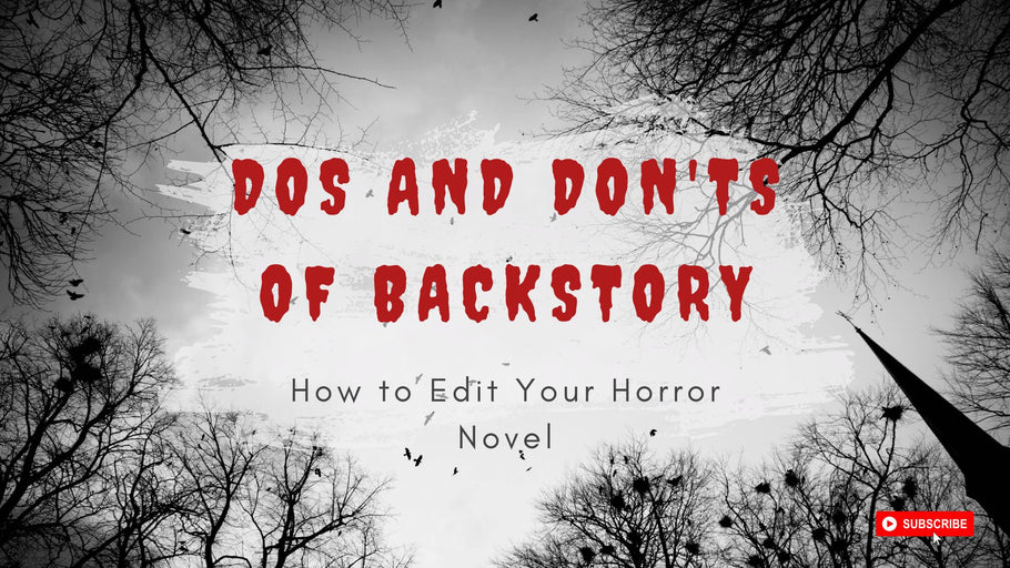Want to Take Your Horror Novel to the Next Level? Learn These 12 Dos and Don'ts of Revealing Critical Backstory! #WritingTips #NovelWriting #CharacterDevelopment