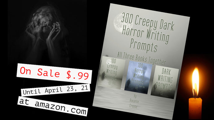 300 Creepy Dark Horror Writing Prompts on Sale at Amazon.com $.99 Until April 23