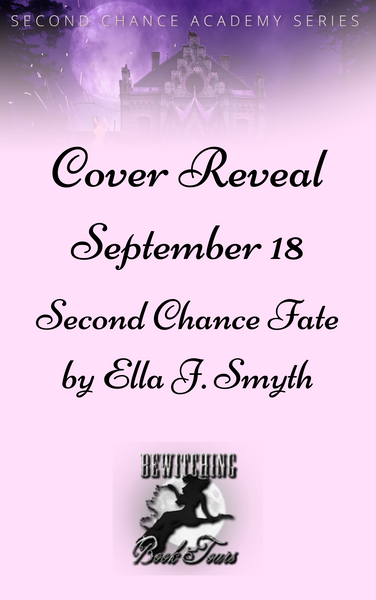 September 18 Cover Reveal Second Chance Fate Second Chance Academy Book One by Ella J. Smyth