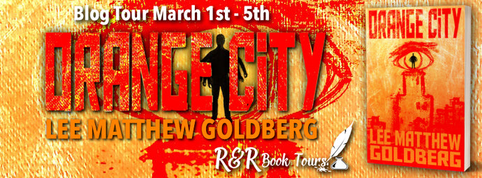 Welcome to the tour for Orange City by Lee Matthew Goldberg!