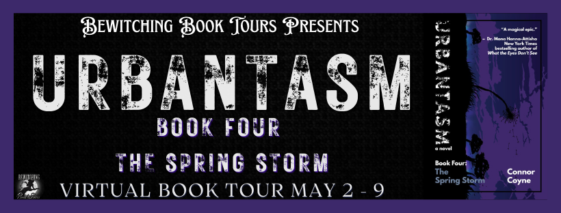BLog Tour For Urbantasm: The Spring Storm Urbantasm Book Four Connor Coyne