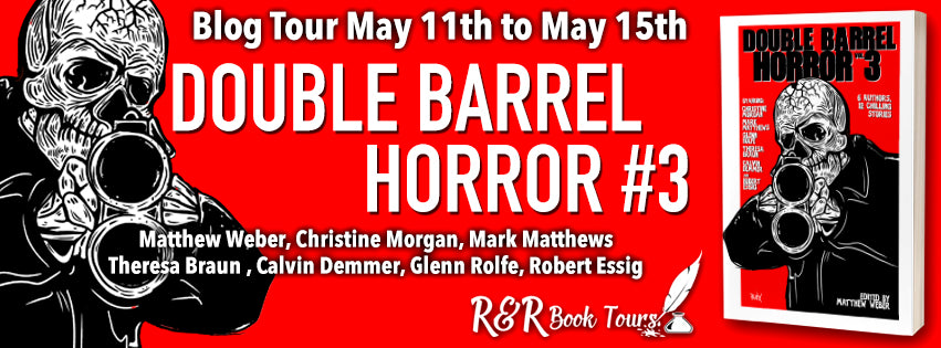 May 14 #BookTour Double Barrel Horror (Volume 3)  thrills and chills by six amazing authors