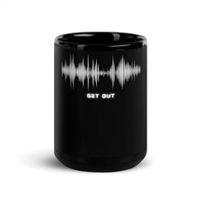 Load image into Gallery viewer, Get Out EVP Paranormal Investigation Black Glossy Coffee Mug
