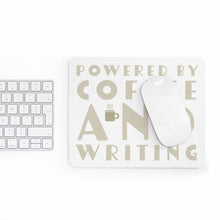 Load image into Gallery viewer, Powered by Coffee and Writing Mousepad
