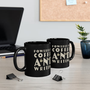 Powered by Coffee and Writing Black mug 11oz