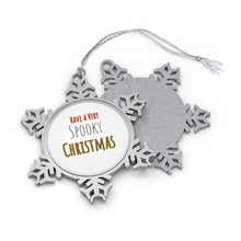 Load image into Gallery viewer, Have a very Spooky Christmas Pewter Snowflake Ornament Perfect For Gothmas
