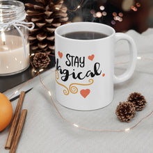 Load image into Gallery viewer, Stay Magical Ceramic Coffee Mug 11oz
