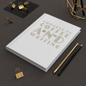 Powered by Coffee and Writing Hardcover Journal Matte