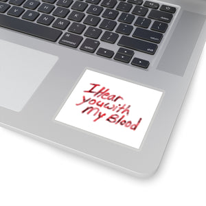 I Hear You With My Blood The Quiet Man Inspired Gamer Kiss-Cut Stickers