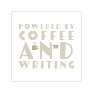 Powered By Coffee and Writing Square Vinyl Stickers