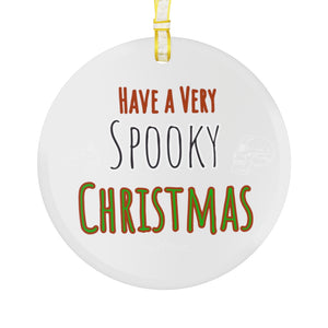 Have a Very Spooky Christmas Glass Ornament