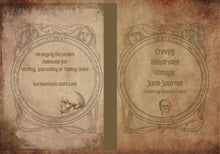 Load image into Gallery viewer, Creepy Illustrated Vintage Junk Journal: Strangely Decorated Notebook For Writing, Journaling or Taking Notes
