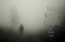 Load image into Gallery viewer, Dark Writing Prompts One Hundred Dark Prompts For Creepy Creatives Print Version
