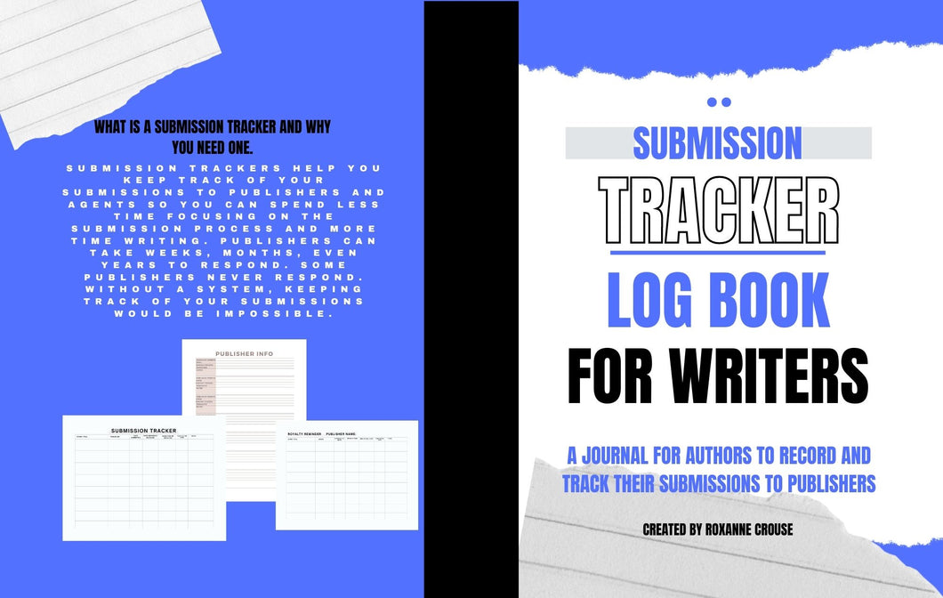 Submission Tracker Logbook For Writers: A journal for authors to Record and track their submissions to publishers