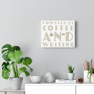 Powered By Coffee and Writing Canvas Gallery Wraps