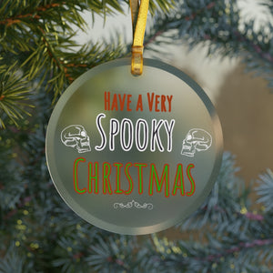 Have a Very Spooky Christmas Glass Ornament