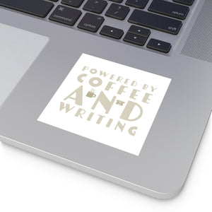 Powered By Coffee and Writing Square Vinyl Stickers