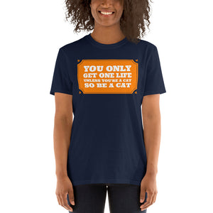 Be A Cat Nine Lives Short-Sleeve Unisex T-Shirt
