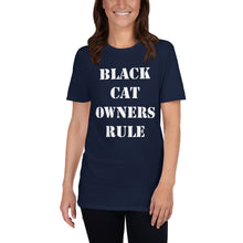Load image into Gallery viewer, Black Cat Owners Rule Short-Sleeve Black Unisex T-Shirt
