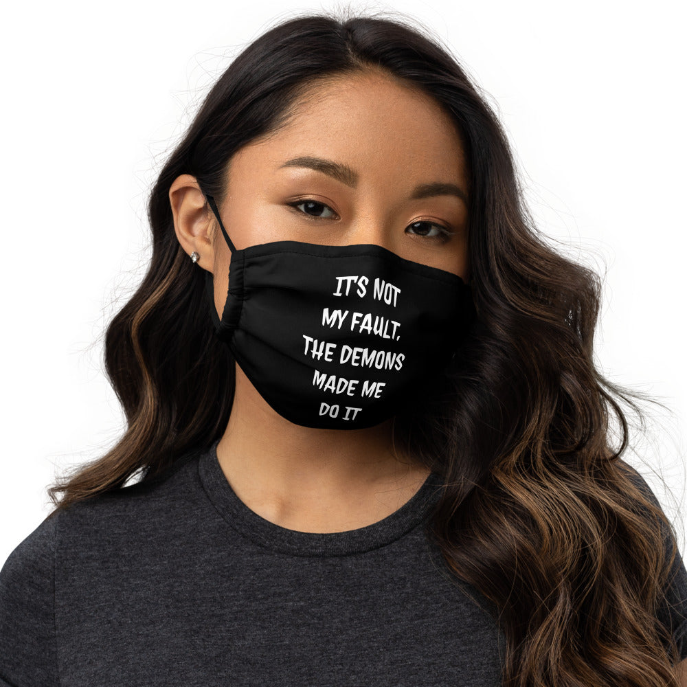 The Demons Made Me Do It Face mask