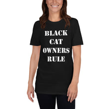 Load image into Gallery viewer, Black Cat Owners Rule Short-Sleeve Black Unisex T-Shirt

