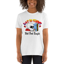 Load image into Gallery viewer, Lets be friends with book benefits T shirt perfect gift for reader book lover
