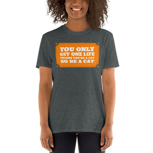 Be A Cat Nine Lives Short-Sleeve Unisex T-Shirt