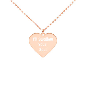 I'll Swallow Your Soul Engraved Silver Heart Necklace