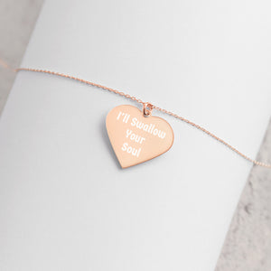 I'll Swallow Your Soul Engraved Silver Heart Necklace